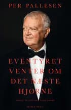 Eventyret venter om det næste hjørne af Per Pallesen