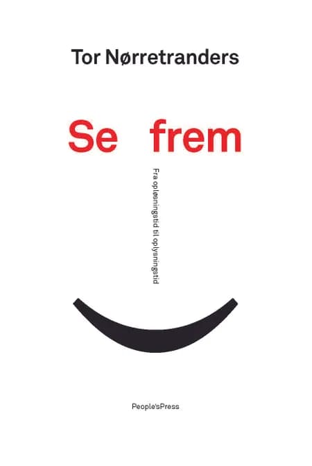 Se frem af Tor Nørretranders