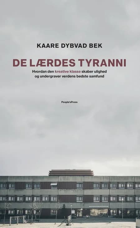 De lærdes tyranni af Kaare Dybvad