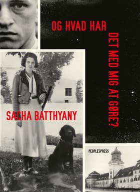 Og hvad har det med mig at gøre? af Sacha Batthyany
