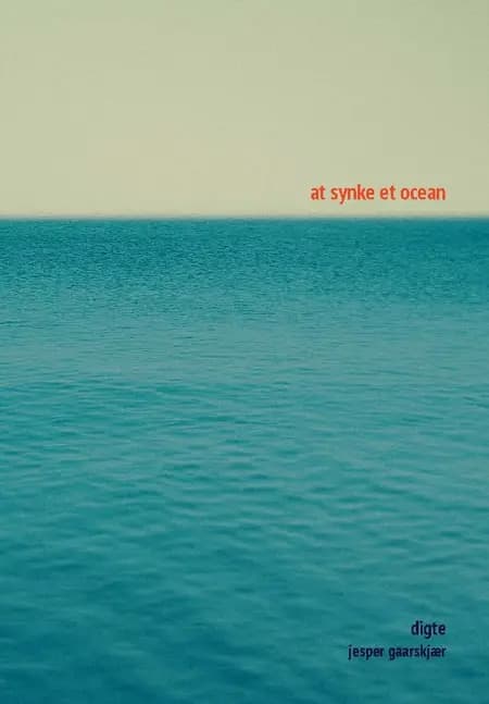 At synke et ocean af Jesper Gaarskjær