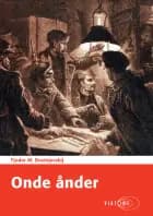 Onde ånder af Fjodor M. Dostojevskij