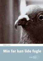 Min far kan lide fugle