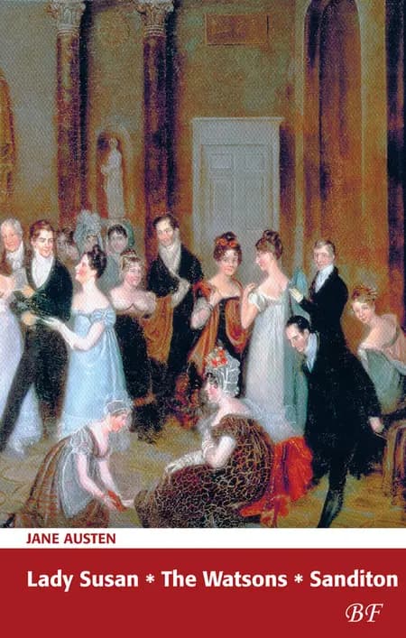 Lady Susan * The Watsons * Sanditon af Jane Austen