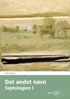 Det andet navn - Septologien I af Jon Fosse