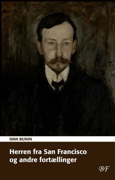 Herren fra San Francisco og andre fortællinger af Ivan Bunin