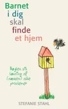 Barnet i dig skal finde et hjem
