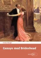 Gensyn med Brideshead af Evelyn Waugh