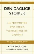 Den daglige stoiker af Ryan Holiday og Stephen Hanselman