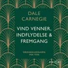 Vind venner, indflydelse og fremgang