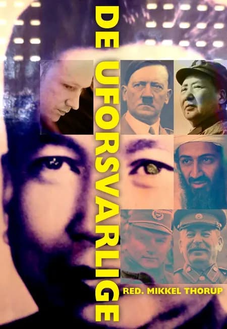De uforsvarlige af Mikkel Thorup