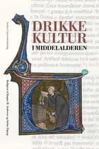 Drikkekultur i middelalderen 