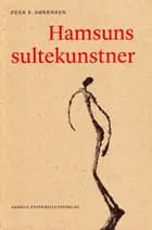 Hamsuns sultekunstner af Peer E. Sørensen