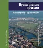 Byens grønne struktur af Lars Kjerulf Petersen m.fl.