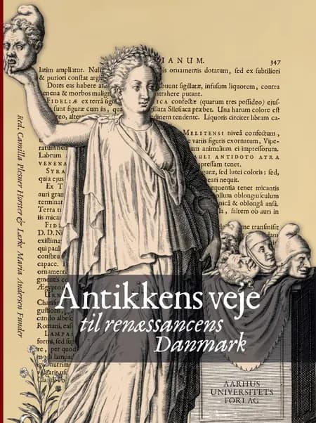 Antikkens veje til renæssancens Danmark af n a