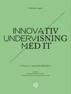 Innovativ undervisning med IT