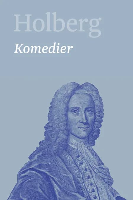 Komedier 1 af Ludvig Holberg