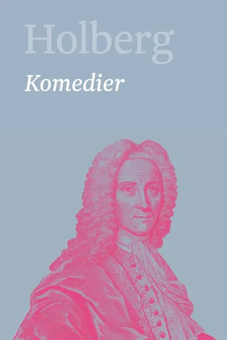 Komedier 2 af Ludvig Holberg