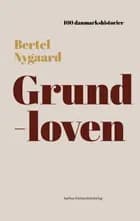Grundloven af Bertel Nygaard