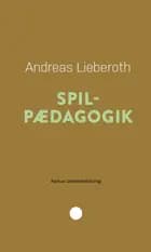 Spilpædagogik af Andreas Lieberoth
