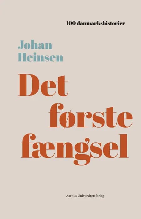 Det første fængsel af Johan Heinsen