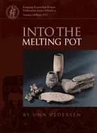 Into the Melting Pot af Unn Pedersen