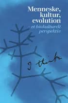 Menneske, kultur, evolution