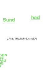 Sundhed af Lars Thorup Larsen