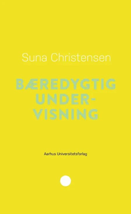 Bæredygtig undervisning af Suna Christensen