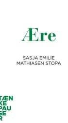 Ære af Sasja Emilie Mathiasen Stopa