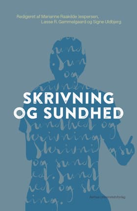 Skrivning og sundhed af Marianne Raakilde Jespersen
