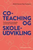 Co-teaching og skoleudvikling af Micki Sonne Kaa Sunesen