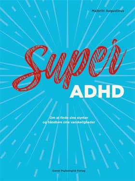 Super ADHD af Majbritt Augustinus