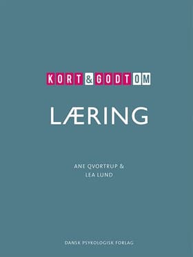 Kort & godt om LÆRING af Ane Qvortrup