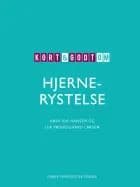 Kort & godt om HJERNERYSTELSE