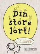 Din store lort! af Heidi Honig Spring