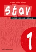 STAV 1 - Stavning, grammatik, skrivning 1. klasse af Lisbet Bjerg, Lene René Nielsen og Inger-Lise Heinze