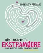 Førstehjælp til ekstramødre