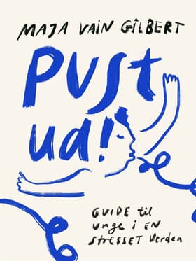 PUST UD! af Maja Vain Gilbert