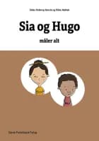 Matematikhistorier - Sia og Hugo måler alt af Rikke Mølbak og Rikke Hollerup Bencke
