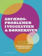 Adfærdsproblemer i vuggestuen og børnehaven af Bo Hejlskov Elvén og David Edfelt