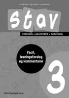 STAV 3 - Facit, løsningsforslag og didaktiske overvejelser