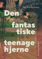 Den fantastiske teenagehjerne
