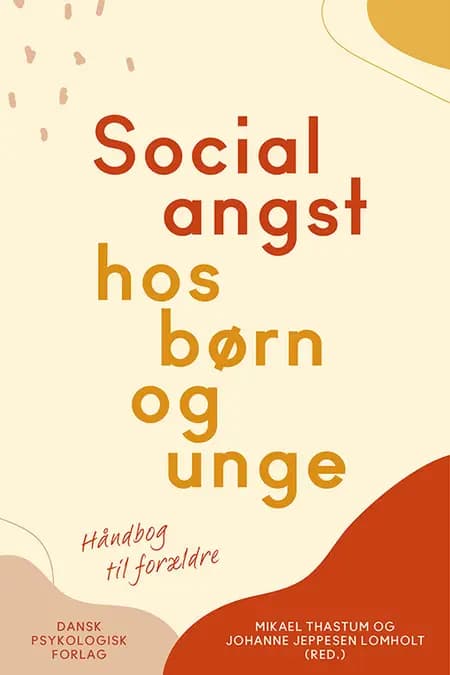 Socialangst hos børn og unge af Mikael Thastum