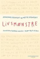 Livsmønstre af Johanne Stentoft og Mette Stentoft