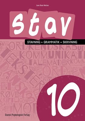 STAV 10 - Stavning, grammatik, skrivning 10. klasse af Lene René Nielsen