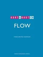 Kort & godt om FLOW af Frans Ørsted Andersen