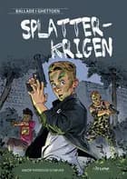 Splatterkrigen af Jakob Thyregod Scheuer