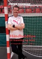 Håndboldtips til træning og teori af Peter Schmidt
