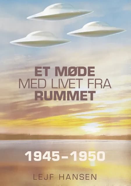Et møde med livet fra rummet af Lejf Hansen